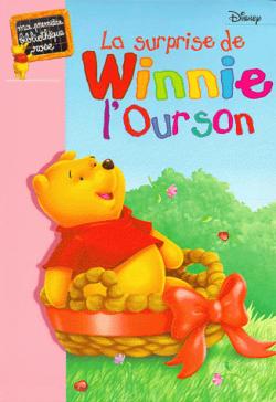 La Surprise De Winnie L'ourson par Walt Disney