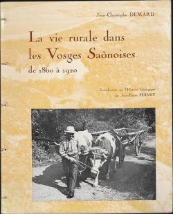 La Vie rurale dans les Vosges Sanoises de 1860  1920 par Jean-Christophe Demard
