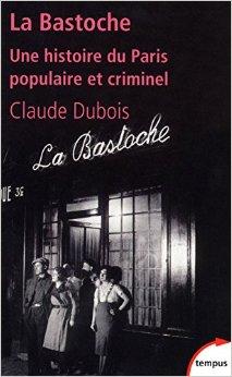 La bastoche  par Claude Dubois (III)