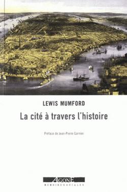 La cit  travers l'histoire par Lewis Mumford