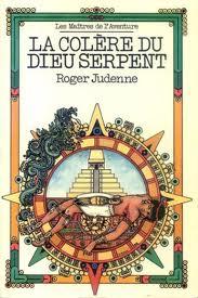 La colre du dieu Serpent par Roger Judenne