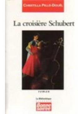La croisire Schubert par Christilla Pell-Doul