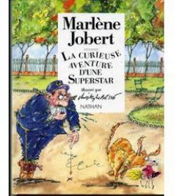 La curieuse aventure d'une superstar par Marlne Jobert