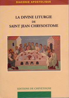 La divine liturgie de saint Jean Chrysostome par Jean Chrysostome