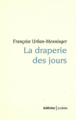 La draperie des jours par Franoise Urban-Menninger