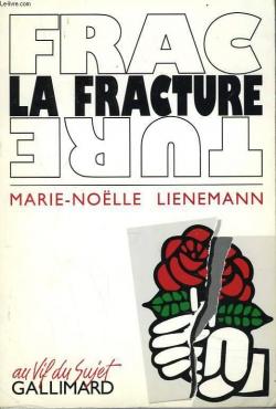 La fracture par Marie-Nolle Lienemann