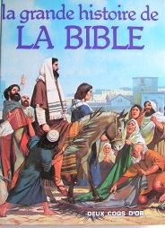 La grande histoire de la Bible  par La Bible