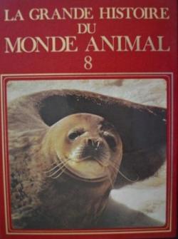 La grande histoire du monde animal (8) : Ours brun - Poule d'eau par Maurice Burton