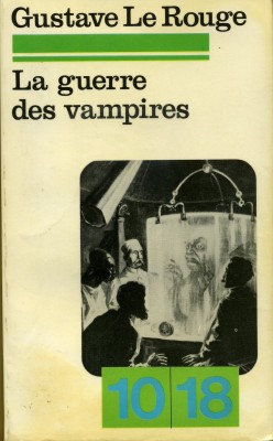 La guerre des vampires par Gustave Le Rouge
