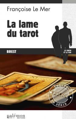 Le Fur et Le Gwen, tome 2 : La lame du tarot (Brest) par Franoise Le Mer