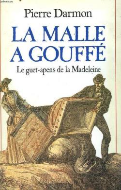 La malle  Gouff : Le guet-apens de la Madeleine par Pierre Darmon