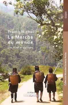 La marche du monde : Des routes et des tours par Franck Michel