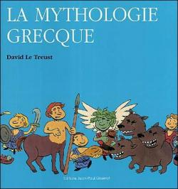 La mythologie grecque par David Le Treust
