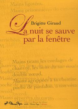 La nuit se sauve par la fentre par Brigitte Giraud (II)