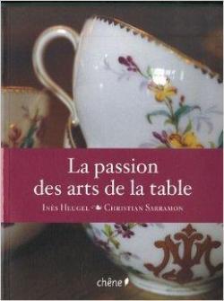 La passion des Arts de la Table par Ins Heugel