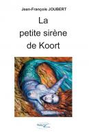 La petite sirne de Koort par Jean-Franois Joubert