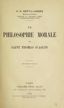 La philosophie morale de Saint Thomas d'Aquin par Antonin-Dalmace Sertillanges