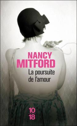 La poursuite de l'amour par Nancy Mitford