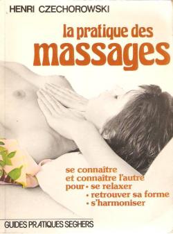 La pratique des massages par Henri Czechorowski