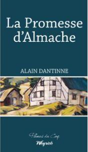 La promesse d'Almache par Alain Dantinne