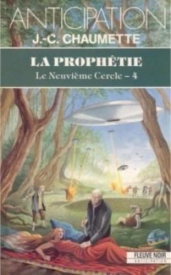 Le neuvime cercle, tome 4 : La prophtie par Jean-Christophe Chaumette