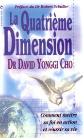 La quatrime dimension par Paul Yonggi-Cho