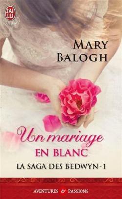La saga des Bedwyn, tome 1 : Un mariage en blanc par Mary Balogh
