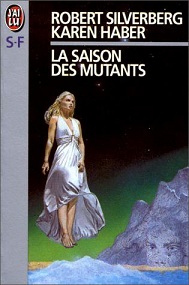 Les Mutants, tome 1 : La saison des mutants par Robert Silverberg
