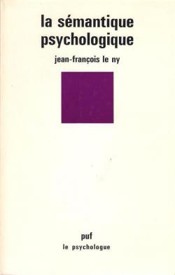 La smantique psychologique par Jean-Franois Le Ny