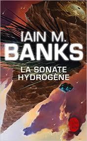 La sonate hydrogne par Iain M. Banks