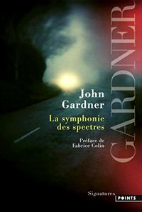 La symphonie des spectres par John Gardner (II)