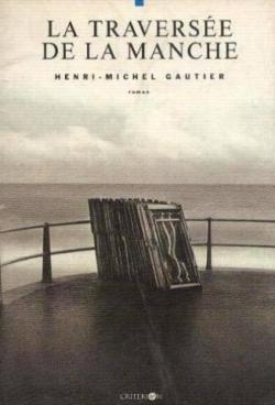 La traverse de la Manche par Henri-Michel Gautier