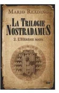 La trilogie Nostradamus tome 2 par Mario Reading