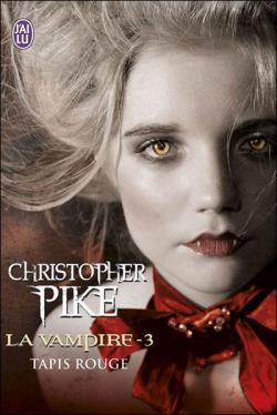 La vampire, tome 3 : Tapis rouge par Christopher Pike