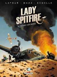 Lady Spitfire, tome 4 : Desert Air Force par Sbastien Latour
