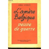 L'amre Belgique, veuve de guerre par Abel Lurkin