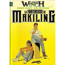 Largo Winch, tome 7 : La forteresse de Makiling par Francq