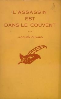 L'assassin est dans le couvent par Jacques Ouvard