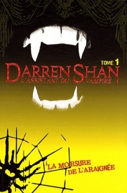 L'assistant du vampire, tome 1 : La morsure de l'araigne par Darren Shan
