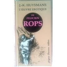 L'au-del du mal ou L'oeuvre rotique de Flicien Rops par Joris-Karl Huysmans