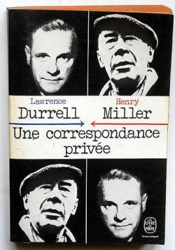 Une Correspondance prive : Lawrence Durrell / Henry Miller  par Lawrence Durrell