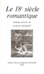 Le 18 me sicle romantique, anthologie prsente par ... par Jacques Bousquet