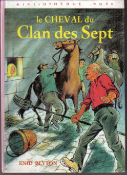 Le Clan des Sept, tome 15 : Le cheval du Clan des Sept par Enid Blyton