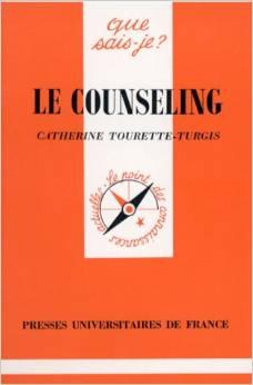 Le Counseling - Thorie et pratique par Catherine Tourette-Turgis