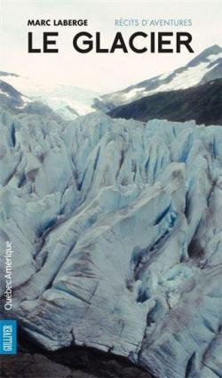 Le glacier par Marc Laberge
