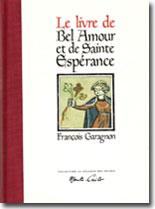 Le Livre de bel amour et de Sainte-Esprance par Franois Garagnon
