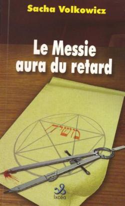 Le Messie Aura du Retard par Pierre-Jean Lancry