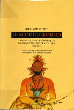 Le Middle Ground par Richard White