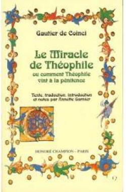 Le Miracle de Thophile, ou, Comment Thophile vint  la pnitence par Gautier de Coinci