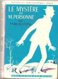 Le mystre de Monsieur Personne par Enid Blyton